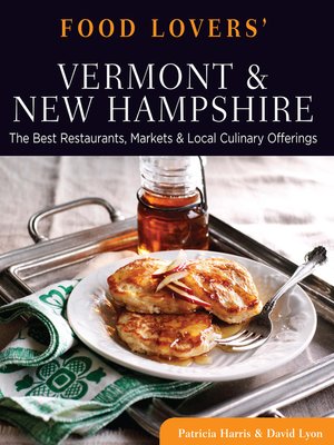 cover image of Food Lovers' Guide to Vermont & New Hampshire